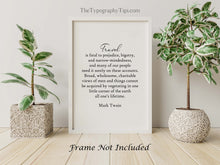 Load image into Gallery viewer, Travel is fatal to prejudice, bigotry, and narrow-mindedness Mark Twain Quote - book lover Print for home library Framed &amp; Unframed Options
