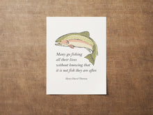 Load image into Gallery viewer, Fishing Quote Wall Art – Henry David Thoreau Trout Print, Minimalist Nature Decor, Thoughtful Gift for Fisherman or Outdoorsman
