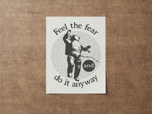 Load image into Gallery viewer, Feel The Fear And Do It Anyway - Astronaut Illustration - Space Theme Decor - Inspirational Quote Poster Print

