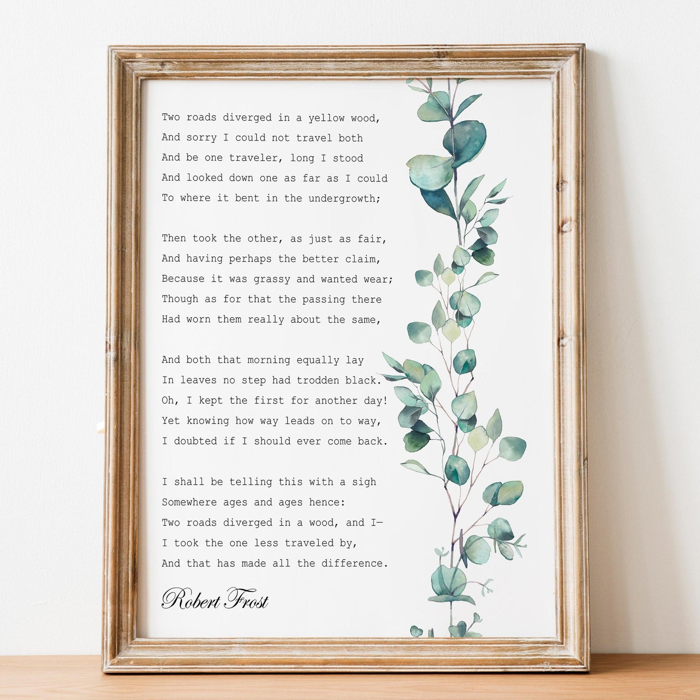 Robert Frost Poem - The Road Not Taken - Two Roads Diverged In A Wood - Watercolor Eucalyptus Print - UNFRAMED