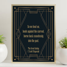 Load image into Gallery viewer, Great Gatsby Print F Scott Fitzgerald Quote - So we beat on, boats against the current - Book Quote Wall Art Physical Print Without Frame
