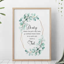 Load image into Gallery viewer, Emerson - Do not go where the path may lead - Travel Print with Eucalyptus wreath - Ralph Waldo Emerson UNFRAMED
