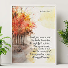 Load image into Gallery viewer, Robert Frost Poem Print - Nothing Gold Can Stay Wall Art - Autumn Poetry Poster - Fall Decor - Literary Gift for Book Lovers
