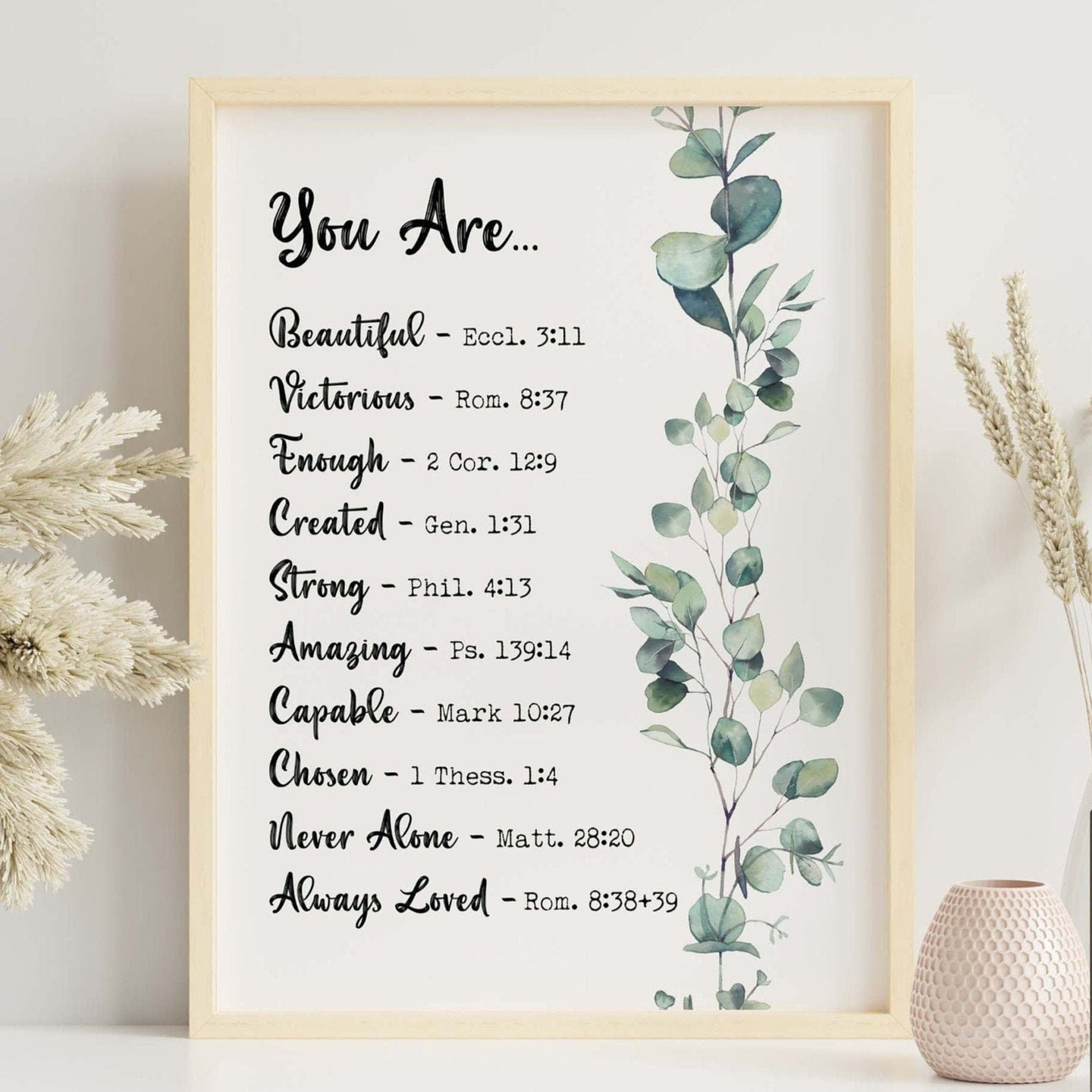 Bible Verse Affirmation Print You Are... Beautiful, Victorious, Enough, Created, Strong, Amazing, Capable, Chosen, Never Alone, Loved
