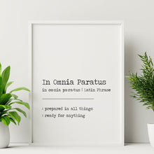 Load image into Gallery viewer, In Omnia Paratus Dictionary print - Definition print - Meaning print - Latin phrase print - UNFRAMED

