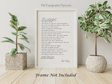 Load image into Gallery viewer, He&#39;s Not Perfect Love Poem Quote by Bob Marley Print, Romantic Poetry Boyfriend Husband Gift Framed and unframed options
