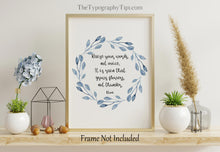 Load image into Gallery viewer, Rumi Quote Print Raise your words, not voice It is rain that grows flowers, not thunder - Words of Wisdom Rumi Poem Print
