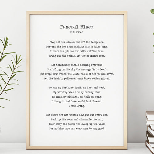 Funeral Blues or Stop all the clocks W. H. Auden - Four weddings funeral poem - In loving memory UNFRAMED