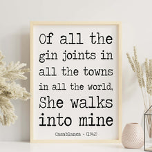 Load image into Gallery viewer, Casablanca Movie Quote Michael Curtiz, Of all the gin joints, Black and White Art Print for Home Decor Minimalist Wall Art Movie poster
