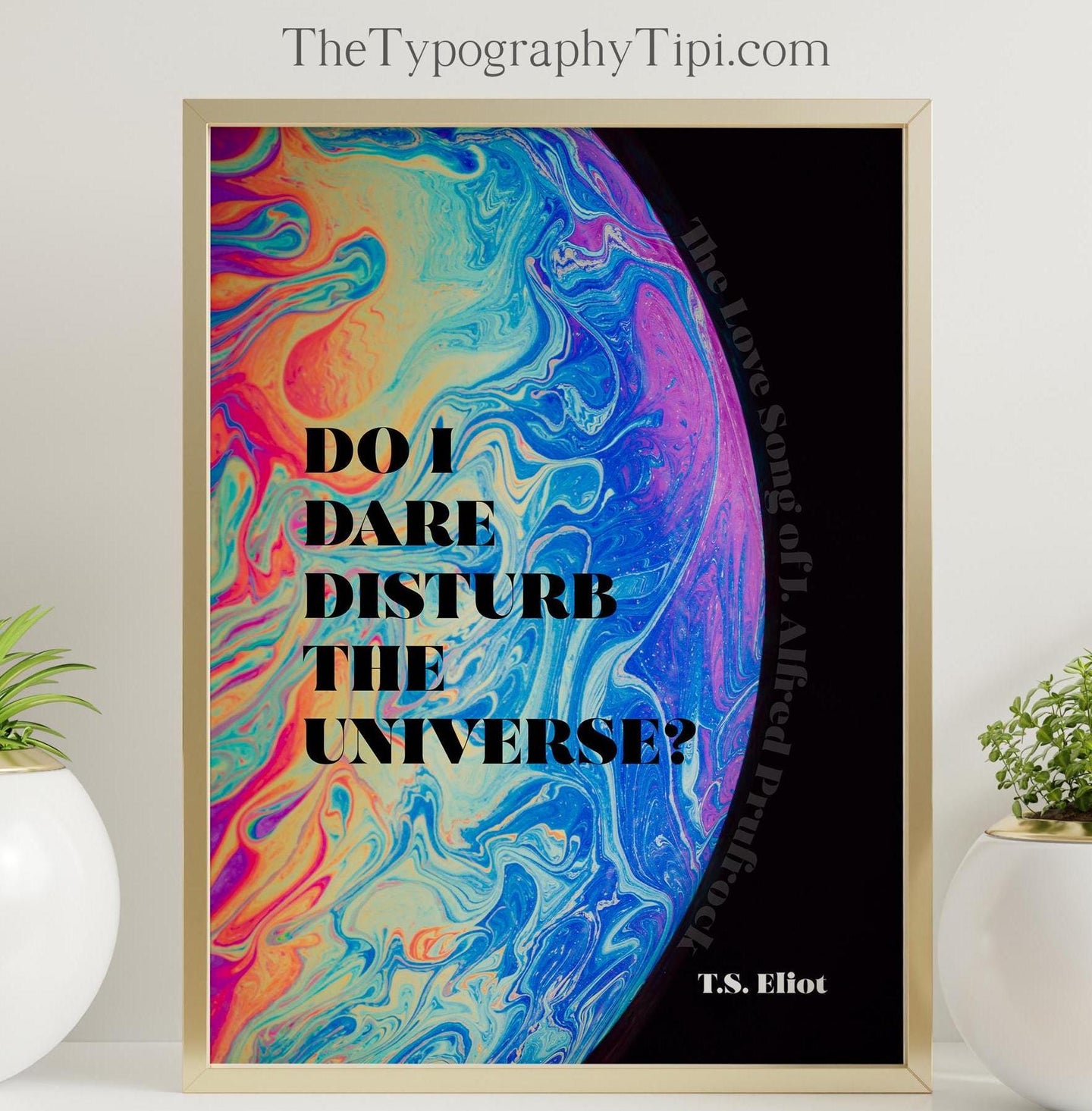 T.S. Eliot Quote Print 