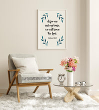 Load image into Gallery viewer, Joshua 24:15 Bible Verse Print - Christian Wall Art - Faith-Based Home Decor - Scripture Poster - Religious Housewarming Gift
