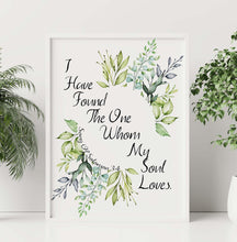 Load image into Gallery viewer, Bible Verse Wall Art – “I Have Found the One Whom My Soul Loves” Print, Song of Solomon 3:4, Christian Wedding Gift, Floral Scripture Decor
