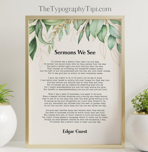 Sermons We See Edgar Guest Full Poem Print – Inspirational Wall Art – Botanical Watercolour Quote Poster for Home, Office or Gift