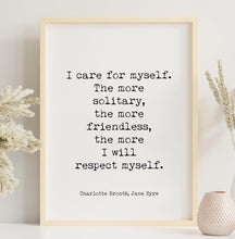 Load image into Gallery viewer, Jane Eyre Quote Print – Charlotte Brontë Self-Respect Wall Art, Black and White Literary Poster, Feminist Minimalist Book Quote
