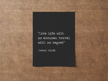 Load image into Gallery viewer, Oscar Wilde Travel Quote Print – Inspirational Minimalist Wall Art, Black &amp; White Literary Decor, Motivational Gift for Wanderlust Lovers

