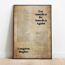 Load image into Gallery viewer, Let America Be America Again Langston Hughes Poem Print
