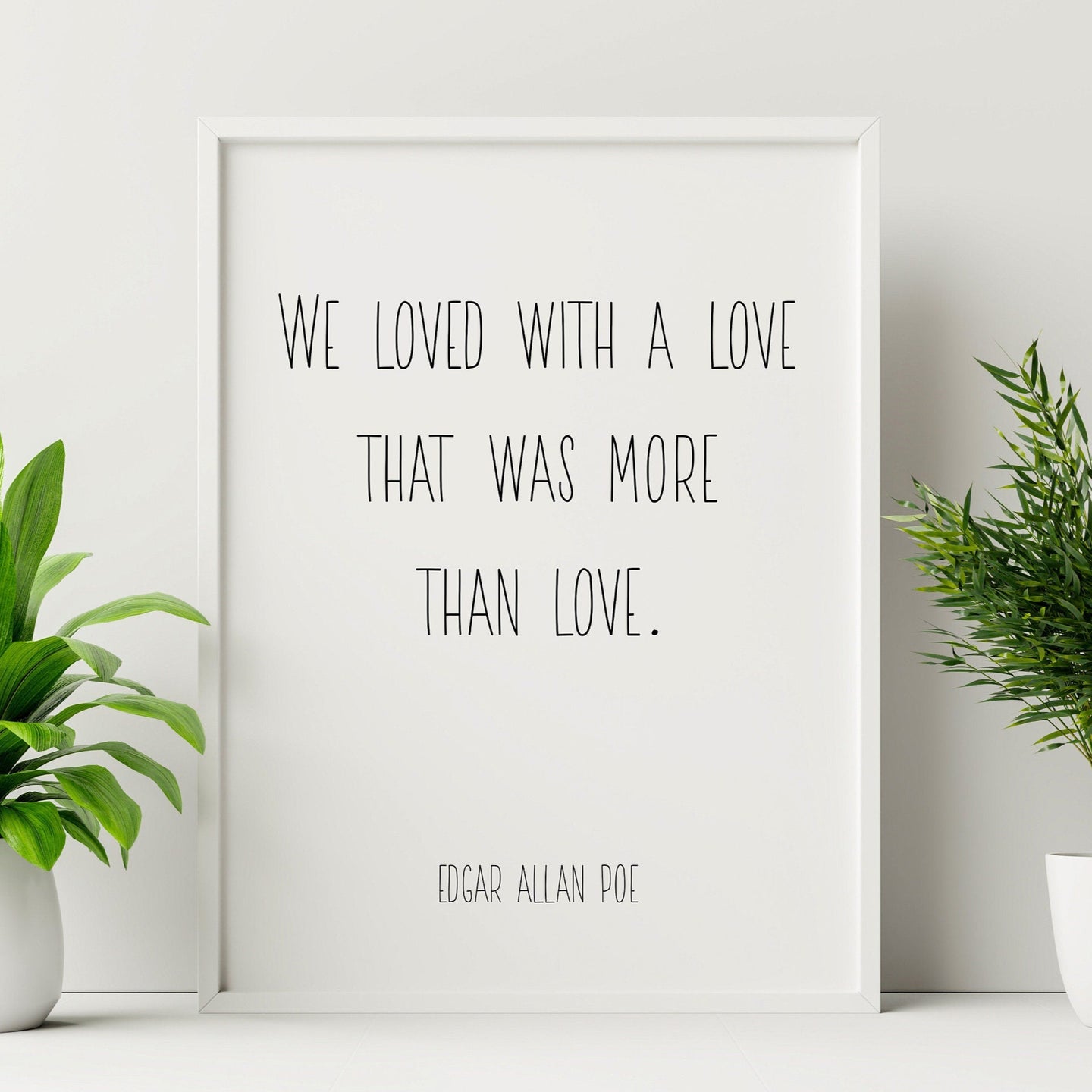 Edgar Allan Poe Poem Annabel Lee Quote - We loved with a love that was more than love - Art Print for Home Decor - Physical Art Print