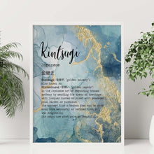 Load image into Gallery viewer, Kintsugi Meaning print Kintsukuroi Definition Poster Japanese Definition print - Meaning Wall Art - UNFRAMED
