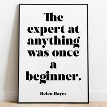 Load image into Gallery viewer, The Expert at Anything Was Once a Beginner - New Job Gift, Graduation Gift, New Employee Gift, Promotion Gift

