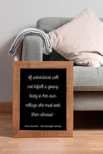 Load image into Gallery viewer, Jane Austen Quote - Northanger Abbey If adventures will not befall a young lady Travel quote- book lover Print for library decor UNFRAMED
