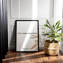 Load image into Gallery viewer, Casablanca Wall Art “We’ll Always Have Paris” Minimalist Movie Poster, Movie Lover Gift,
