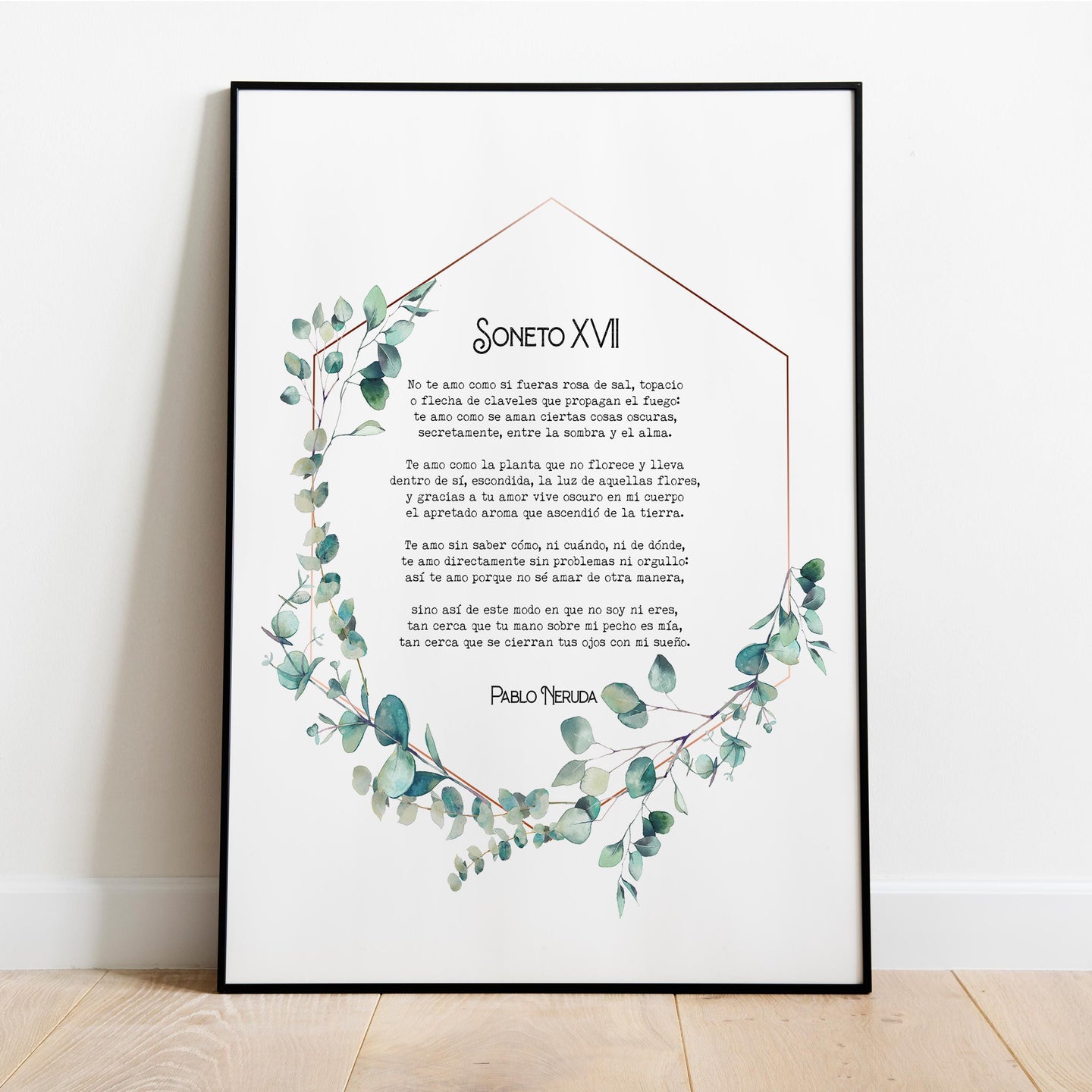 Pablo Neruda Poem Print Sonnet XVII I love you without knowing how - ENGLISH and SPANISH