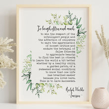Load image into Gallery viewer, Emerson To Laugh Often and Much Ralph Waldo Emerson Quote - This is to have succeeded - Print for library - Framed And Unframed Options
