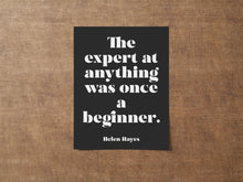 Load image into Gallery viewer, The Expert at Anything Was Once a Beginner - New Job Gift, Graduation Gift, New Employee Gift, Promotion Gift
