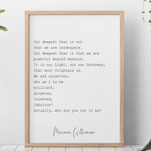 Load image into Gallery viewer, Our Deepest Fear Marianne Williamson Feminist Art Wall Art self respect quote for Bedroom decor or office decor Framed &amp; Unframed Options
