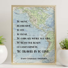 Load image into Gallery viewer, To Travel Is To Live Full Quote Print Hans Christian Andersen Quote - Framed &amp; Unframed Options
