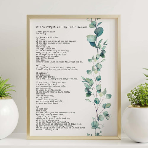 Pablo Neruda Poem Print - If You Forget Me - Neruda Poetry wall art UNFRAMED