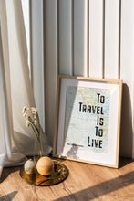 Load image into Gallery viewer, Travel Poster Hans Christian Andersen Quote - to travel is to live- travel Print for library office wall Art travel decor UNFRAMED

