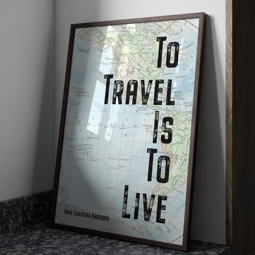 Travel Poster Hans Christian Andersen Quote - to travel is to live- travel Print for library office wall Art travel decor UNFRAMED