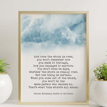 Load image into Gallery viewer, Haruki Murakami Quote And once the storm is over Kafka on the Shore - Physical Print Without Frame
