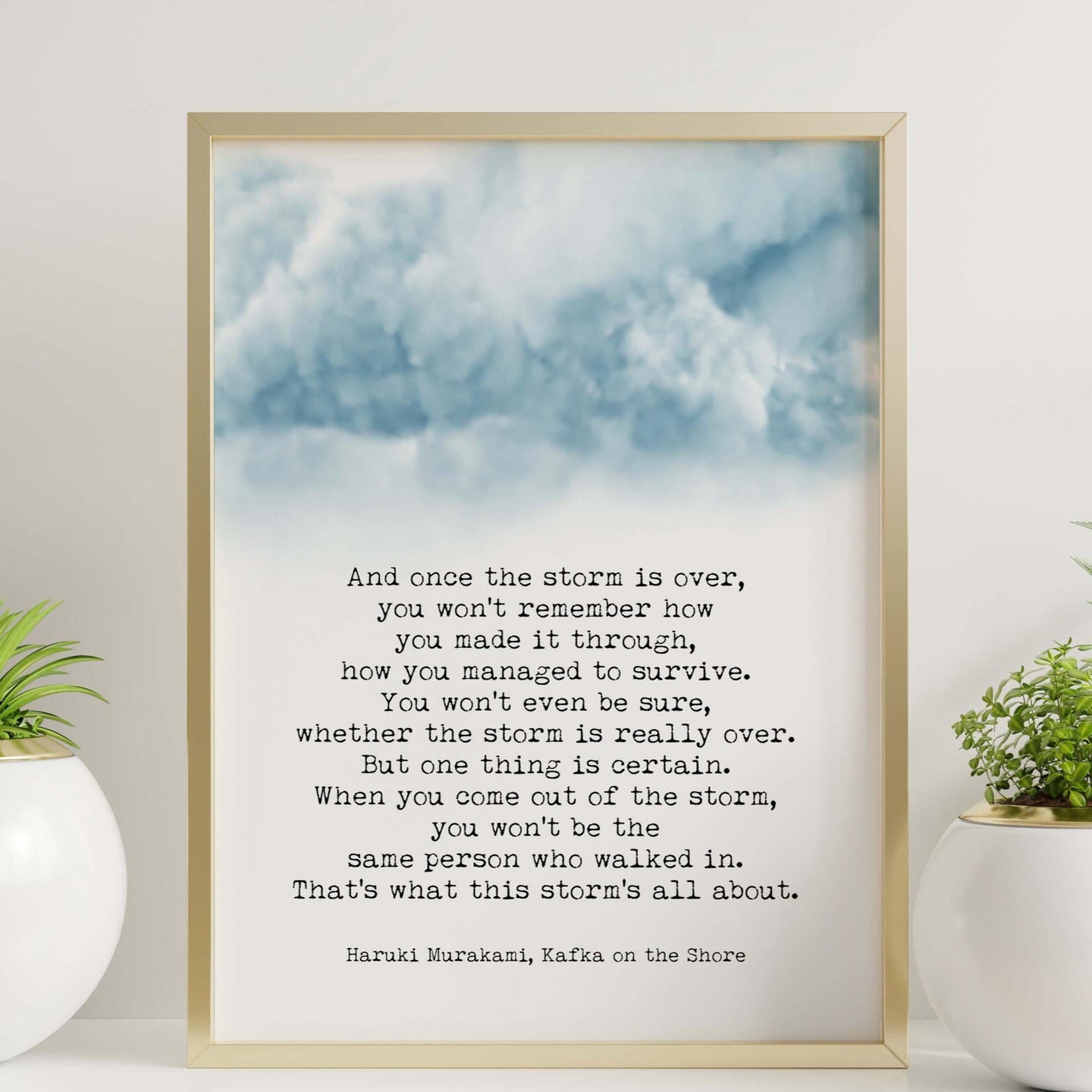 Haruki Murakami Quote And once the storm is over Kafka on the Shore - Physical Print Without Frame