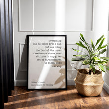 Load image into Gallery viewer, Viktor Frankl Quote Man&#39;s Search for Meaning Everything can be taken from a man office decor wall art UNFRAMED
