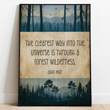 Load image into Gallery viewer, John Muir Quote &quot;The clearest way into the universe is through a forest wilderness.&quot; Book Shelf Decor - Framed &amp; Unframed Options
