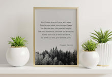 Load image into Gallery viewer, Good Timber Poem by Douglas Malloch Framed &amp; Unframed Options
