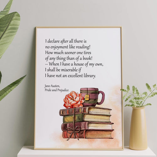 Jane Austen Poster Print I declare after all there is no enjoyment like reading! Reading Quote from Pride and Prejudice - Reading Nook Art