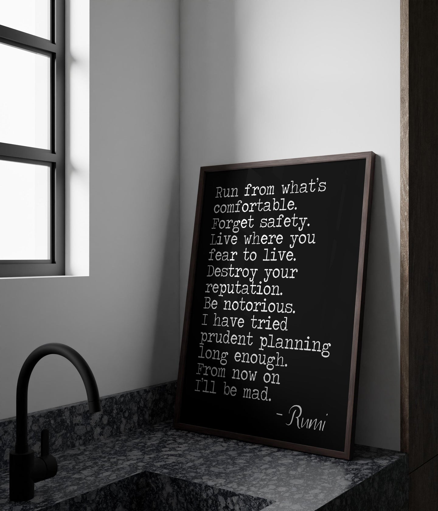 Rumi quote Run from what’s comfortable. Forget safety - inspirational gift inspiring print Unframed poster inspirational bedroom wall decor