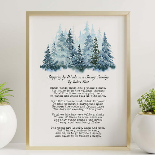Stopping by Woods on a Snowy Evening Robert Frost Poem The woods are lovely, dark and deep - Framed And Unframed Options