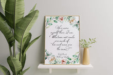 Load image into Gallery viewer, Wuthering Heights Quote Print &quot;“He’s more myself than I am&quot; Emily Brontë Soulmate Quote
