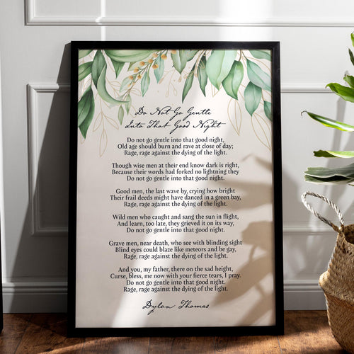 Do not go gentle into that good night... Dylan Thomas Poem Print