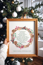 Load image into Gallery viewer, Charles Dickens Quote A Christmas Carol &quot;I will honor Christmas in my heart&quot;
