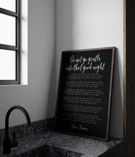 Load image into Gallery viewer, Dylan Thomas Poem Print - Do not go gentle into that good night - bedroom decor print, poetry poster UNFRAMED

