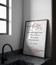 Load image into Gallery viewer, Rilke Poem Art Print: &quot;Let everything happen to you...&quot; - Framed &amp; Unframed
