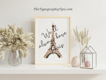 Load image into Gallery viewer, We'll Always Have Paris Casablanca Quote Art Print - Minimalist Eiffel Tower Watercolor Wall Art, Framed or Unframed, Classic Movie Quote
