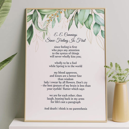 Since Feeling Is First E.E. Cummings Poem Art Print Home Decor poetry wall art - Physical Print Without Frame