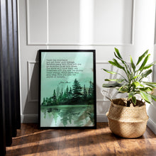 Load image into Gallery viewer, John Muir Quote Print: “Climb the mountains and get their good tidings&quot;
