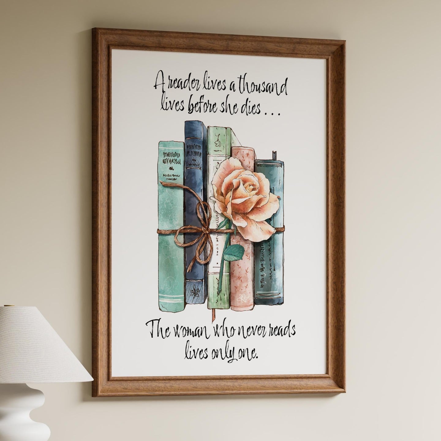 A Reader Lives a Thousand Lives Before She Dies Quote About Reading - Framed & Unframed Options - Reading Nook Decor